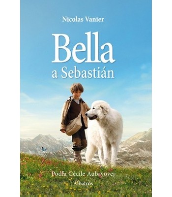 Bella a Sebasti�n, Nicolas Vanier, Barbora Ky�kov�, ilustr�cie
