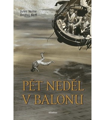 P�t ned�l v balonu, Jules Verne, Ond�ej Neff, Zden�k Burian, ilustr�cie